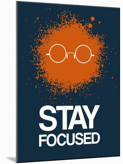 Stay Focused Splatter 4-NaxArt-Mounted Art Print