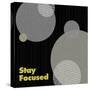 Stay Focused-null-Stretched Canvas