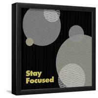 Stay Focused-null-Framed Poster