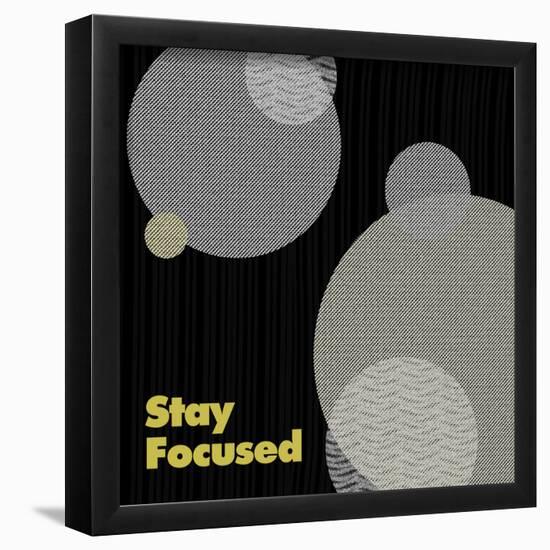 Stay Focused-null-Framed Poster