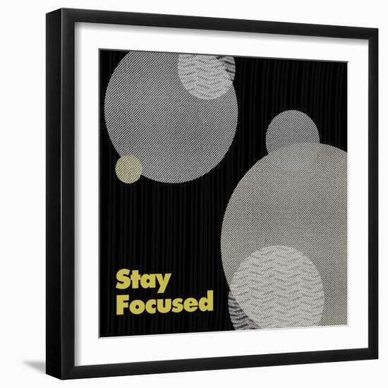 Stay Focused-null-Framed Premium Giclee Print