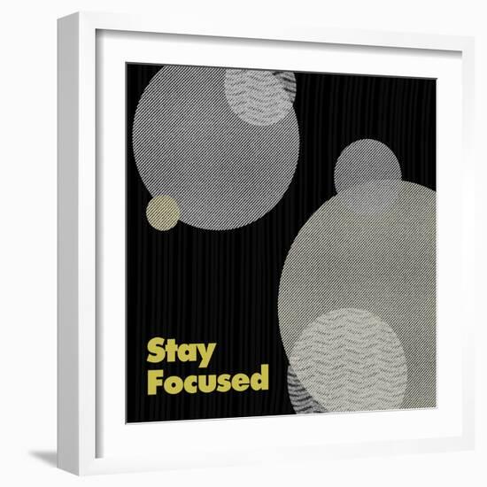 Stay Focused-null-Framed Premium Giclee Print