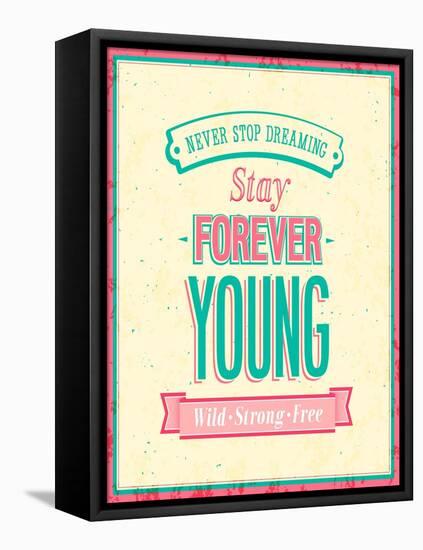 Stay Forever Young Inscription On Beautiful Background-MiloArt-Framed Stretched Canvas