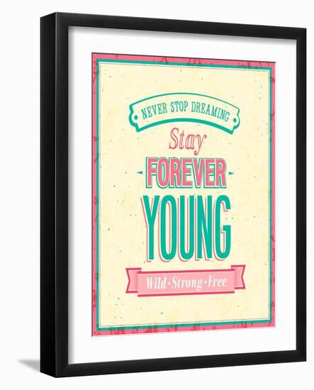 Stay Forever Young Inscription On Beautiful Background-MiloArt-Framed Art Print