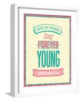 Stay Forever Young Inscription On Beautiful Background-MiloArt-Framed Art Print