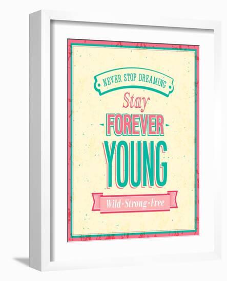 Stay Forever Young Inscription On Beautiful Background-MiloArt-Framed Art Print