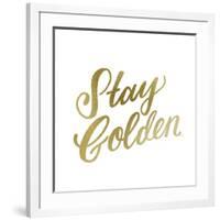 Stay Golden Lettering Gold-Ashley Santoro-Framed Giclee Print