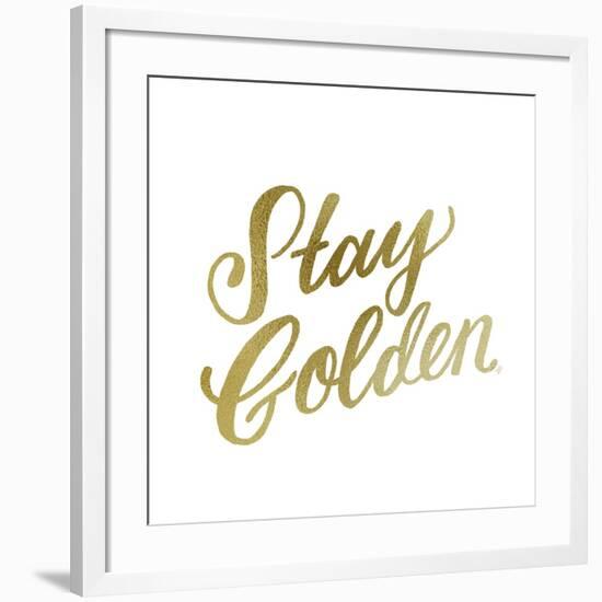 Stay Golden Lettering Gold-Ashley Santoro-Framed Giclee Print