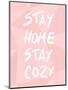 Stay Home Stay Cozy-Anna Quach-Mounted Art Print