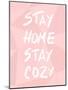 Stay Home Stay Cozy-Anna Quach-Mounted Art Print