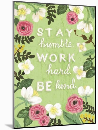 Stay Humble-Shelly Hely-Mounted Art Print