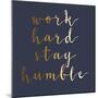 Stay Humble-Jelena Matic-Mounted Art Print