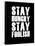Stay Hungry Stay Foolish Black-NaxArt-Framed Stretched Canvas