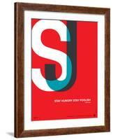 Stay Hungry Stay Foolish Poster-NaxArt-Framed Art Print