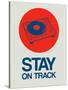 Stay on Track Record Player 1-NaxArt-Stretched Canvas