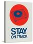 Stay on Track Record Player 1-NaxArt-Stretched Canvas
