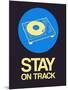 Stay on Track Record Player 2-NaxArt-Mounted Art Print