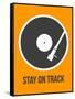 Stay on Track Vinyl 1-NaxArt-Framed Stretched Canvas