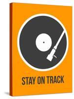 Stay on Track Vinyl 1-NaxArt-Stretched Canvas