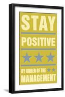 Stay Positive-John Golden-Framed Art Print