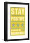 Stay Positive-John Golden-Framed Art Print