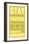 Stay Positive-John Golden-Framed Art Print