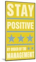 Stay Positive-John Golden-Mounted Art Print