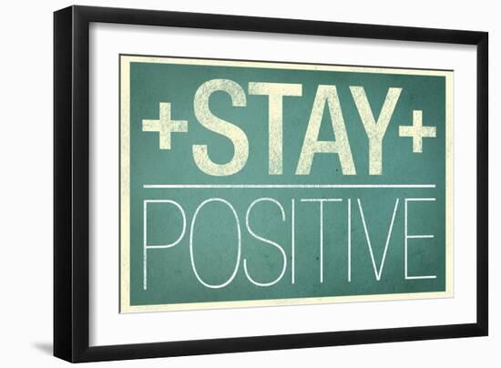 Stay Positive-null-Framed Art Print
