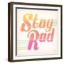 Stay Rad I-Dina June-Framed Art Print