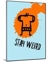 Stay Weird 1-Lina Lu-Mounted Art Print