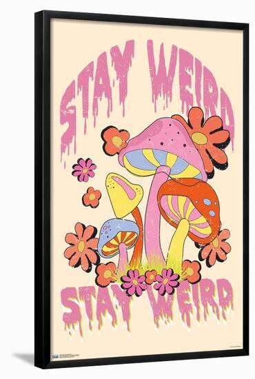 Stay Weird Mushrooms-Trends International-Framed Poster