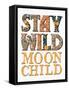 Stay Wild Moon Child-Kimberly Allen-Framed Stretched Canvas