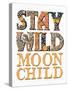 Stay Wild Moon Child-Kimberly Allen-Stretched Canvas