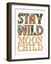 Stay Wild Moon Child-Kimberly Allen-Framed Art Print
