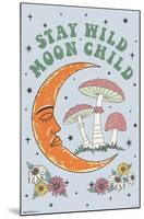 Stay Wild Moon Child-Trends International-Mounted Poster