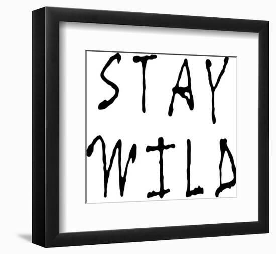 Stay Wild-null-Framed Art Print