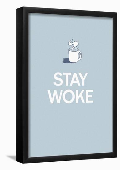 Stay Woke - Grey-null-Framed Poster