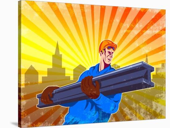 Steel Worker Carry I-Beam Retro Poster-patrimonio-Stretched Canvas