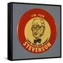 Stevenson Campaign Button-David J. Frent-Framed Stretched Canvas