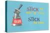 Stick to Me, Glue Pot-null-Stretched Canvas