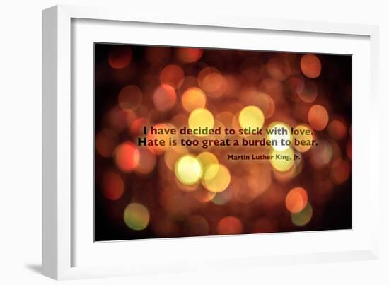 Stick With Love Martin Luther King Jr. Quote-null-Framed Photo