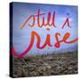 Still I Rise-Kimberly Glover-Stretched Canvas