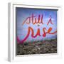 Still I Rise-Kimberly Glover-Framed Giclee Print