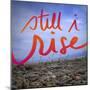 Still I Rise-Kimberly Glover-Mounted Giclee Print