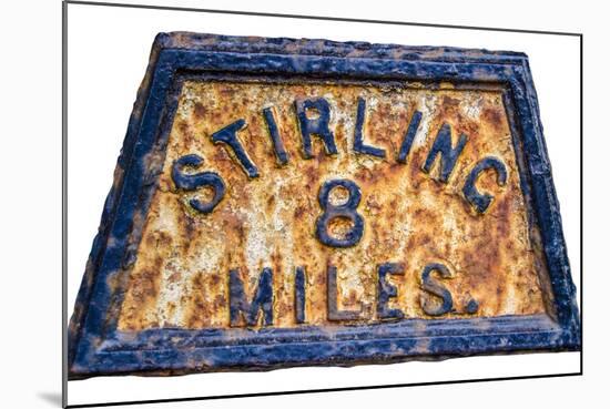 Stirling Mile Marker Sign-Mr Doomits-Mounted Photographic Print
