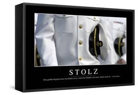 Stolz: Motivationsposter Mit Inspirierendem Zitat-null-Framed Stretched Canvas