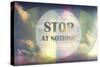 Stop at Nothing-Vintage Skies-Stretched Canvas