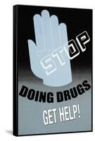 Stop Doing Drugs-null-Framed Stretched Canvas