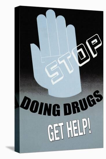 Stop Doing Drugs-null-Stretched Canvas