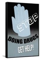 Stop Doing Drugs-null-Framed Stretched Canvas